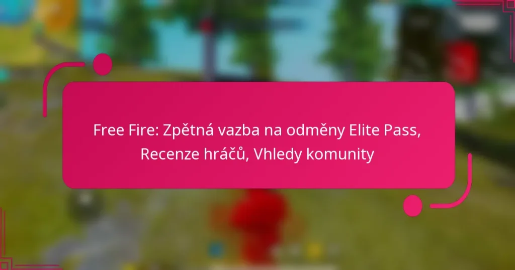 Free Fire: Zpětná vazba na odměny Elite Pass, Recenze hráčů, Vhledy komunity