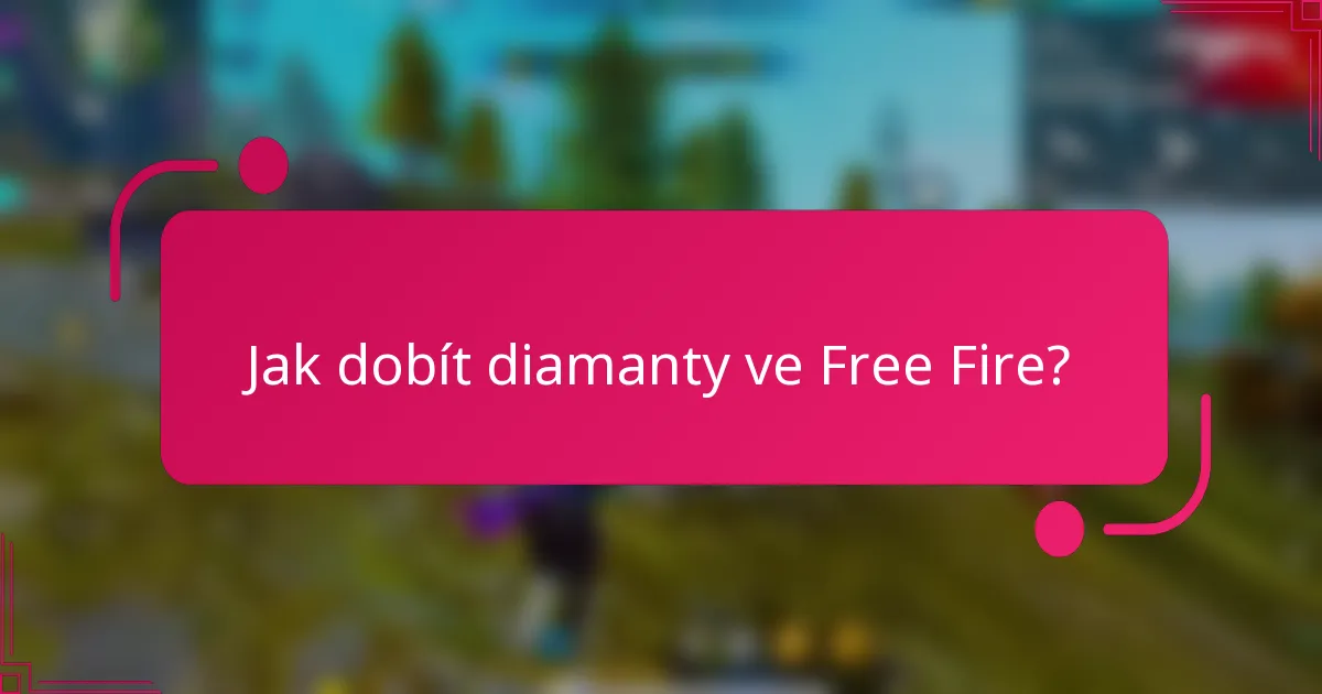 Jak dobít diamanty ve Free Fire?